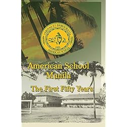 American School, Manila - First Fifty Years