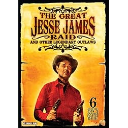 The Great Jesse James Raid and Other Legendary Outlaws