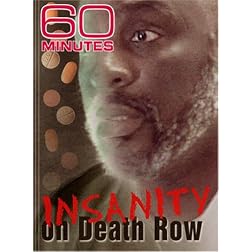 60 Minutes - Insanity on Death Row (November 11, 2007)