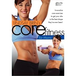Lindsay Brin's Moms Into Fitness CORE Fitness