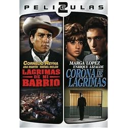 Dos Peliculas Mexicanas: Lagrimas de Mi Barrio/Corona de Lagrimas