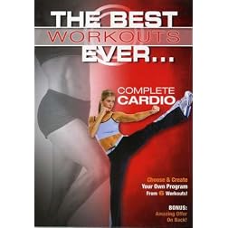 The Best Workouts Ever... Complete Cardio