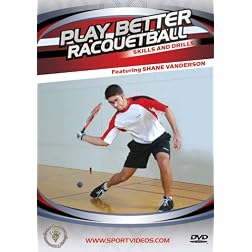 Play Better Racquetball: Skills and Drills