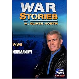 WAR STORIES WITH OLIVER NORTH: NORMANDY!