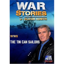 WAR STORIES WITH OLIVER NORTH: THE TIN CAN SAILORS
