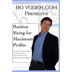 Position Sizing for Maximum Profits