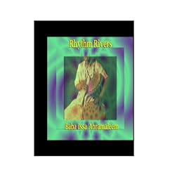 Rhythm Rivers, featuring Baba Issa Abramaleem