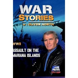 WAR STORIES WITH OLIVER NORTH: ASSAULT ON THE MARIANA ISLANDS