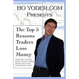 The Top 5 Reasons Traders Lose Money