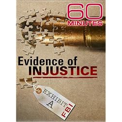 60 Minutes - Evidence of Injustice (November 18, 2007)