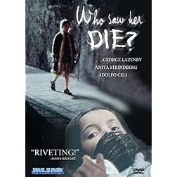 Who Saw Her Die?
