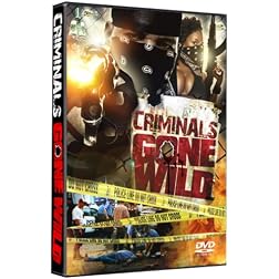 Criminals Gone Wild