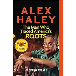 Alex Haley The Man Who Traced America's Roots