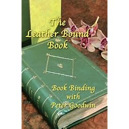 THE LEATHER BOUND BOOK - DVD BOOKBINDING SERIES