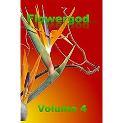 Floral Design By The Flowergod Volume 4