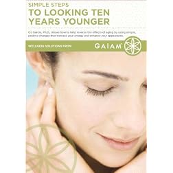 Simple Steps to Looking Ten Years Younger