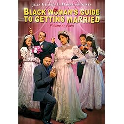 Black Woman's Guide to Getting Married