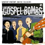 Gospel Bombs by Vincent Vincent and the Villains