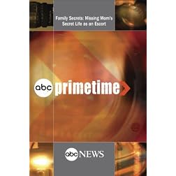 ABC News Primetime Family Secrets: Missing Mom's Secret Life as an Escort