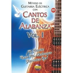 Metodo Con Cantos Alabanza: Guitarra Electrica 1