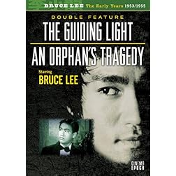 Bruce Lee: The Early Years 1953/1955 - The Guiding Light/An Orphan's Tragedy