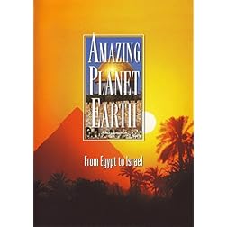 Amazing Planet Earth: From Egypt to Israel