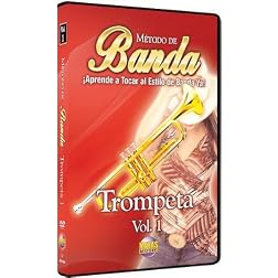 Método de Banda -- Trompeta, Vol 1: ¡Aprende a Tocar al Estilo de Banda Ya! (Spanish Language Edition) (DVD)