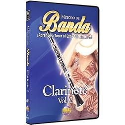 Método de Banda -- Clarinete, Vol 2: ¡Aprende a Tocar al Estilo de Banda Ya! (Spanish Language Edition) (DVD)