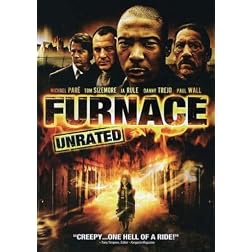 Furnace (Unrated)