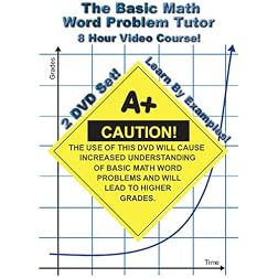 The Basic Math Word Problem Tutor - 8 Hour Course - Learn By Examples! - Addition, Subtraction, Multiplication, Division, Fractions, Decimals, Percents & More!