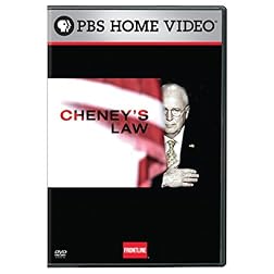 Frontline: Cheney's Law