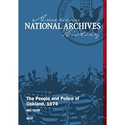 The People and Police of Oakland, 1974