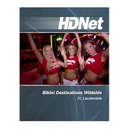 Bikini Destinations Wildside : Ft. Lauderdale [HD DVD]