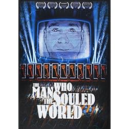 The Man Who Souled the World