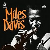 The World of Miles Davis by Miles Davis