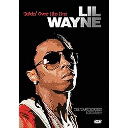 Lil Wayne- Takin' Over Hip Hop Unauthorized