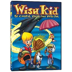 Wish Kid: Be Careful What You Wish For