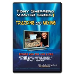 Tony's Shepperd's Master Series 1: Tracking and Mixing
