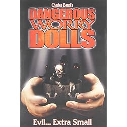 Dangerous Worry Dolls