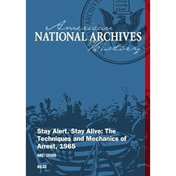 Stay Alert, Stay Alive: The Techniques and Mechanics of Arrest, 1965