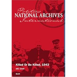 KILLED OR BE KILLED, 1943