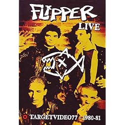 Flipper: Live - Target Video 1980-1981