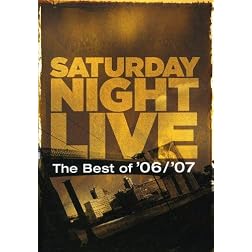 Saturday Night Live the Best of '06/'07 (Widescreen)