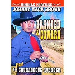 Branded a Coward/The Courageous Avenger