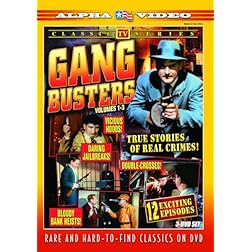 Gang Busters, Vol. 1-3