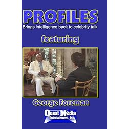 PROFILES featuring George Foreman