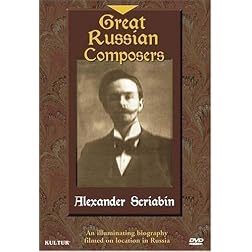 Great Russian Composers - Alexander Scriabin