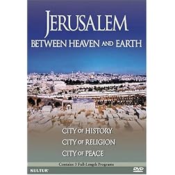 Jerusalem: Between Heaven & Earth