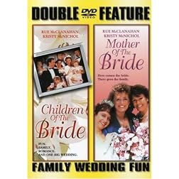 Children of the Bride/Mother of the Bride