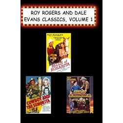 Roy Rogers & Dale Evans Classics, Vol. 1 (Bells of Rosarita, Cowboy & the Seniorita, Song of Arizona